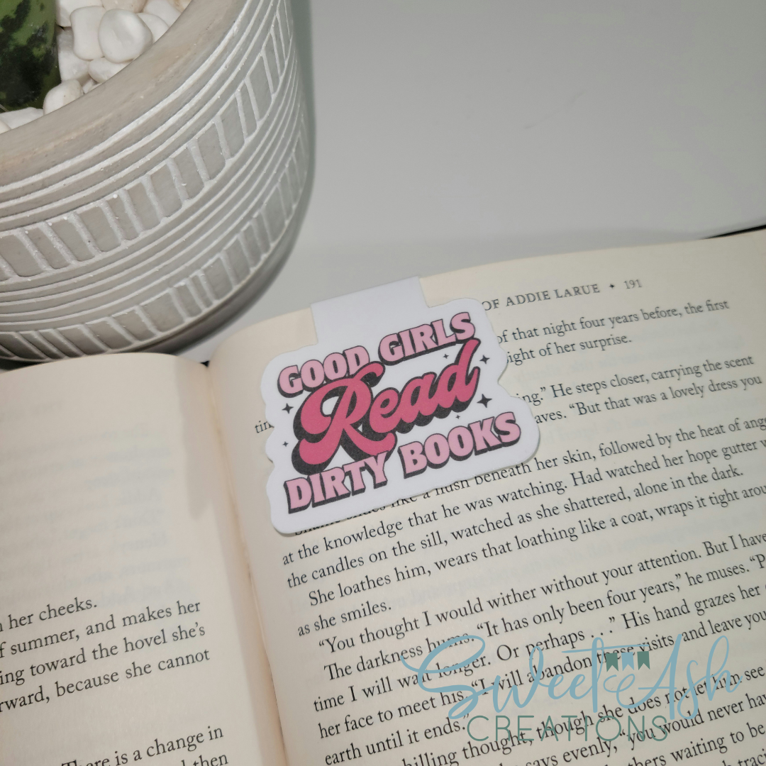 Good Girls Read Dirty Books Magnetic Bookmark