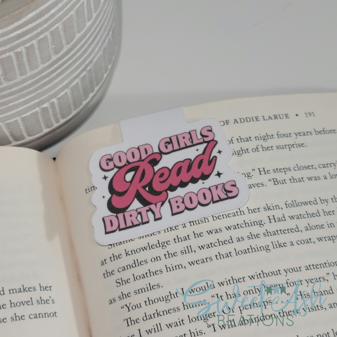 Good Girls Read Dirty Books Magnetic Bookmark