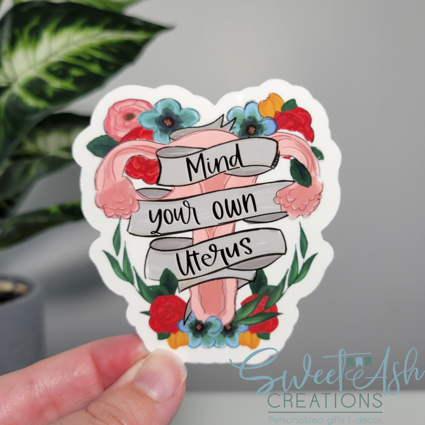 Mind Your Own Uterus Sticker