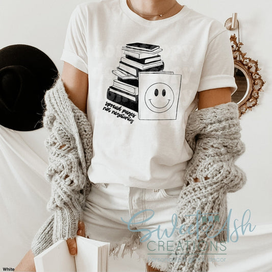Spread Pages Not Negativity T-Shirt