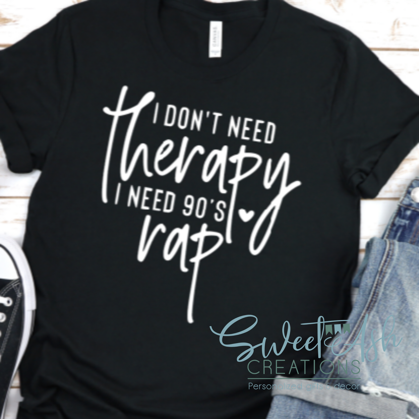 I Don't Need Therapy I Need 90's Rap T-Shirt