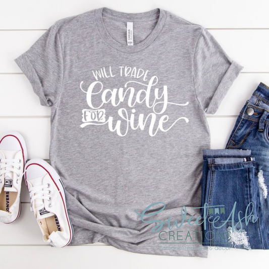 Will Trade Candy for Wine Crewneck Sweatshirt