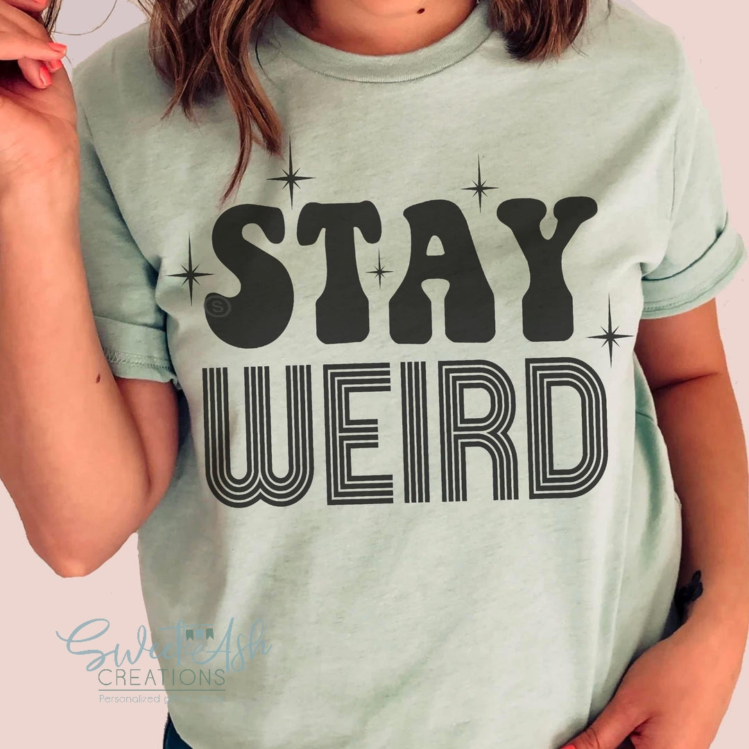 Stay Weird Crewneck Sweatshirt